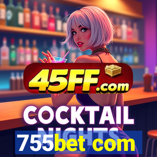 755bet com